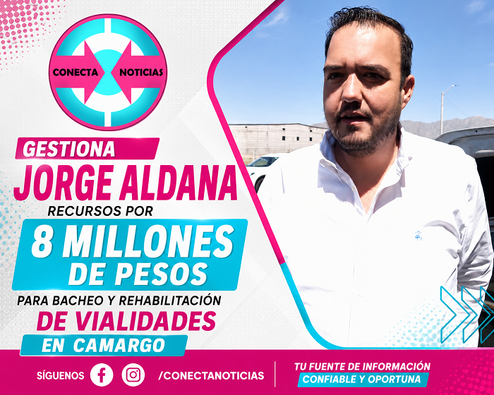 Gestiona Jorge Aldana recursos por 8 millones de pesos para bacheo y rehabilitación de vialidades en Camargo