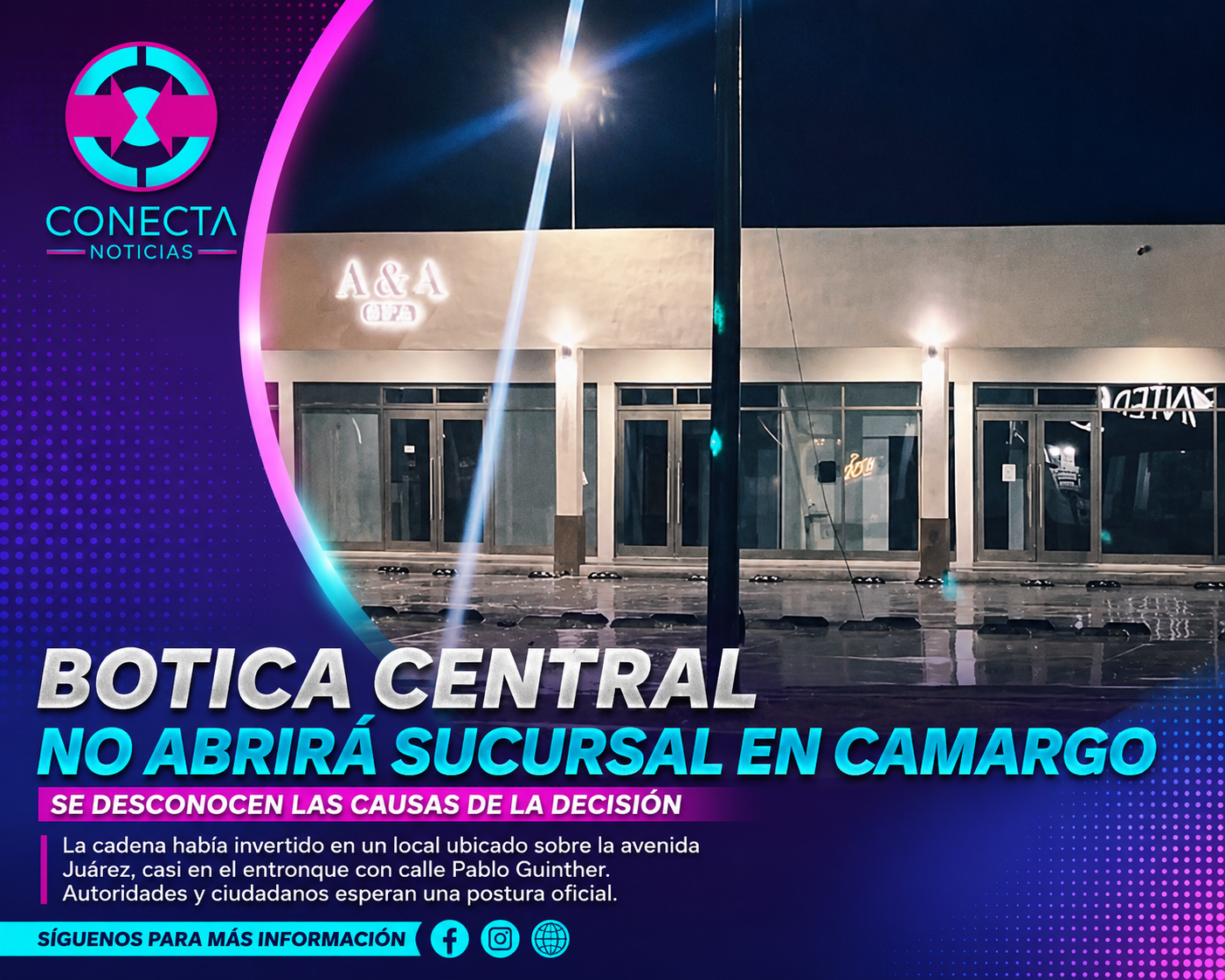 Botica Central no abrirá sucursal en Camargo; se desconocen las causas de la decisión