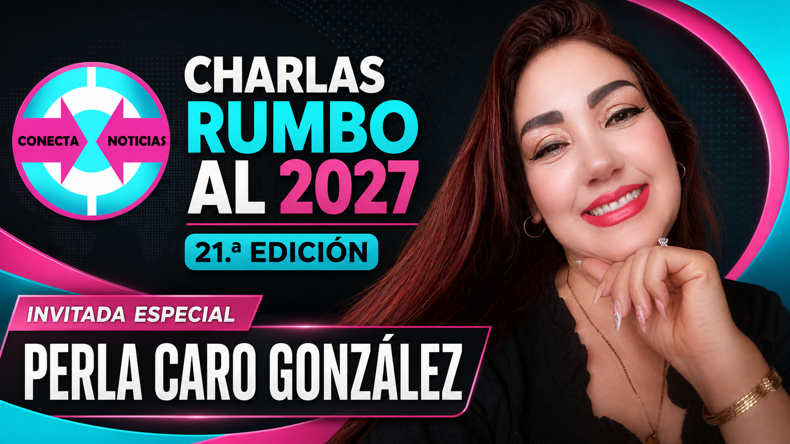 Perla Caro González será la invitada de la edición 21 de “Charlas Rumbo al 2027”