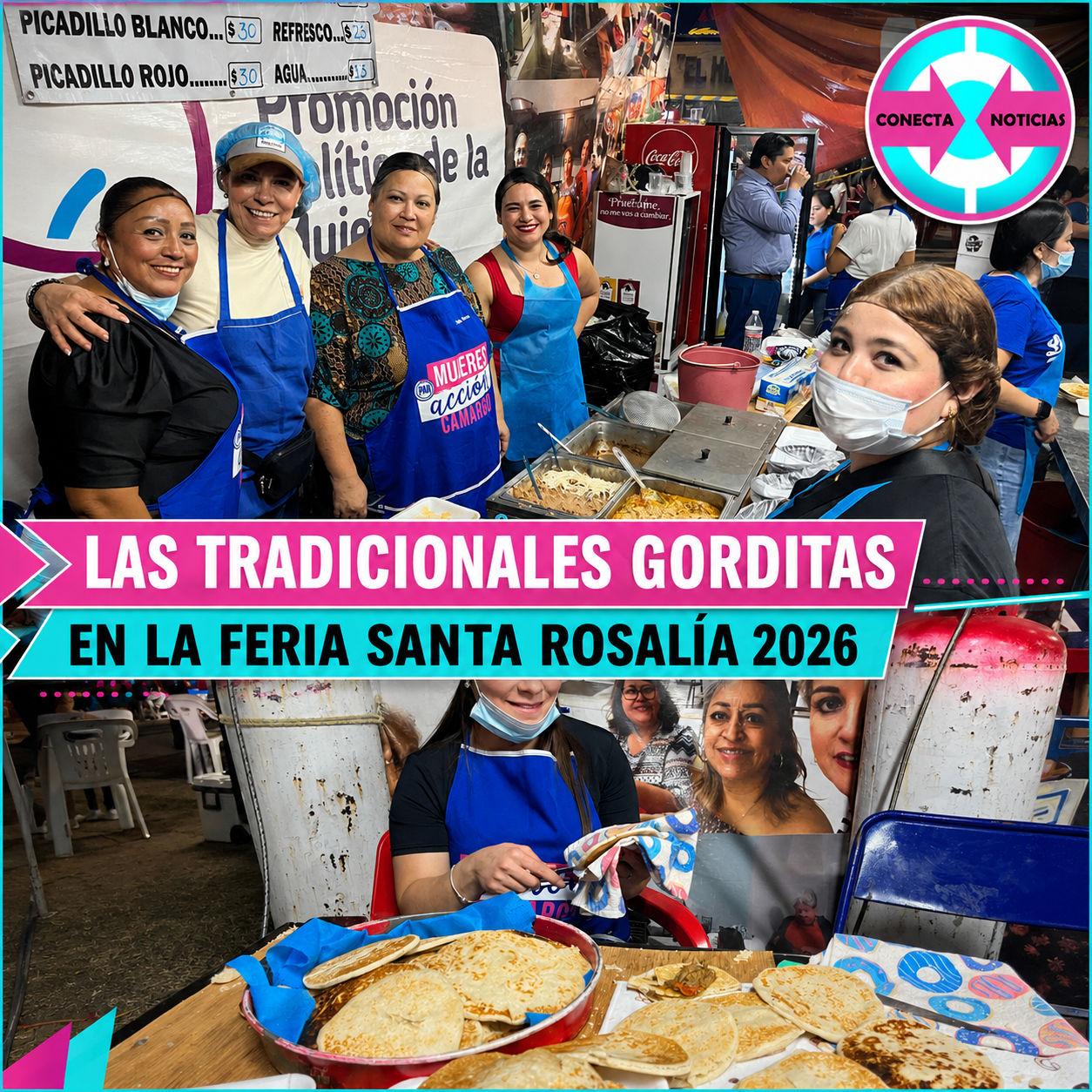 “Mujeres de Acción” y el CDM del PAN ofrecen sus tradicionales gorditas en la Feria Santa Rosalía 2026