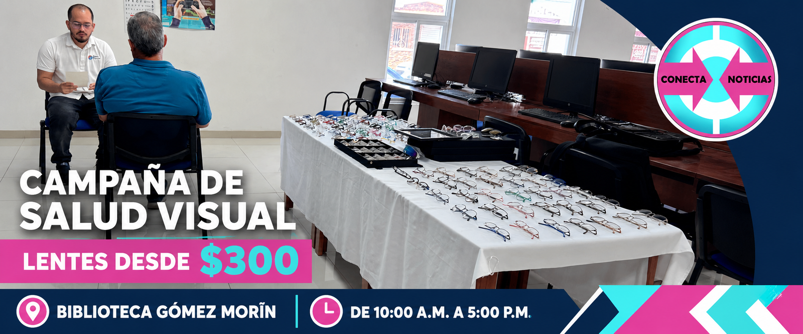 Aprovecha la Campaña de Salud Visual: Solo esta semana, en la Biblioteca Gómez Morín
